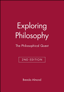 Exploring Philosophy: The Philosophical Quest
