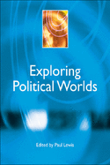 Exploring Political Worlds