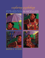 Exploring Psychology, Fifth Edition in Modules