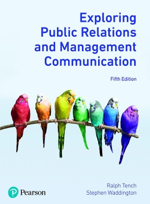 Exploring Public Relations and Management Communication - Tench, Ralph, and Waddington, Stephen