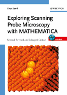 Exploring Scanning Probe Microscopy with Mathematica - Sarid, Dror