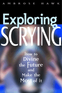 Exploring Scrying