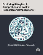 Exploring Shingles: A Comprehensive Look at Research and Implications