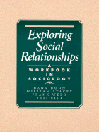 Exploring Social Relationships: A Workbook in Sociology