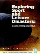 Exploring Sport & Leisure Disasters