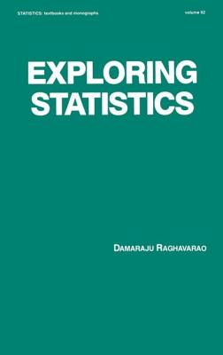 Exploring Statistics - Raghavarao, Damaraju