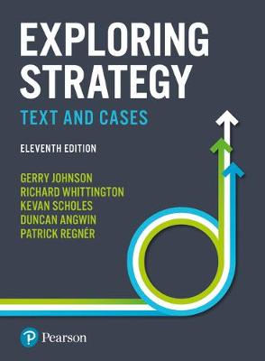Exploring Strategy: Text and Cases - Whittington, Richard, and Regnr, Patrick, and Scholes, Kevan