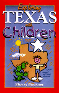 Exploring Texas with Children - Buckner, Sharry