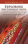 Exploring the Catholic Faith: A Guide Through the Basics - McCabe, Herbert