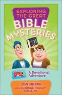 Exploring the Great Bible Mysteries: A Devotional Adventure