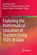 Exploring the Mathematical Education of Teachers Using Teds-M Data