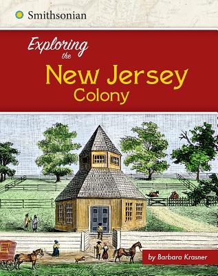 Exploring the New Jersey Colony - Krasner, Barbara