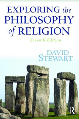 Exploring the Philosophy of Religion - Stewart, David