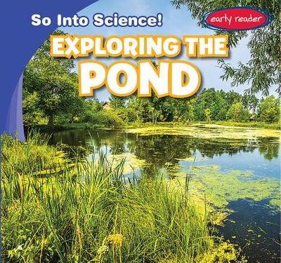 Exploring the Pond - Roesser, Marie