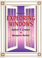 Exploring Windows - Grauer, Robert T, and Barber, Maryann