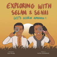 Exploring with Selam & Senai: Let's Learn Amharic!