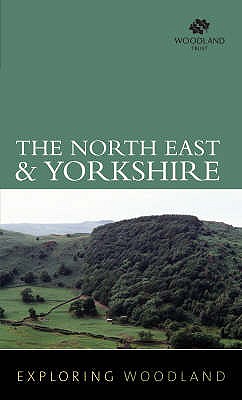 Exploring Woodland: The Northeast & Yorkshire - Woodland Trust