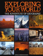 Exploring Your World: The Adventure of Geography