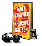 Explosive Eighteen - Evanovich, Janet, and King, Lorelei (Read by)