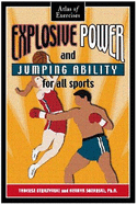Explosive Power and Jumping Ability for All Sports: Atlas of Exercises