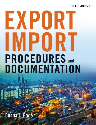Export/Import Procedures and Documentation - Bade, Donna