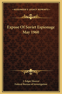 Expose of Soviet Espionage May 1960