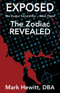 Exposed: The Zodiac Revealed