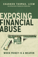Exposing Financial Abuse: When Money Is a Weapon