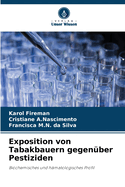 Exposition von Tabakbauern gegen?ber Pestiziden