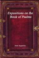 Expositions on the Book of Psalms