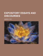 Expository Essays and Discourses