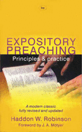 Expository Preaching: Principles and Practice - Robinson, Haddon W.