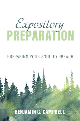 Expository Preparation - Campbell, Benjamin G