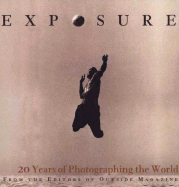 Exposure: 20 Years of Photographing the World - Outside Magazine (Editor)