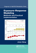 Exposure-Response Modeling: Methods and Practical Implementation