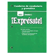 ?Expr?sate!: Cuaderno de Vocabulario y Gramatica Student Edition Level 3