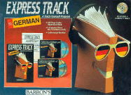Express Track to German: A Teach-Yourself Program