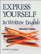 Express Yourself in Written English - O'Connor, Frederick H