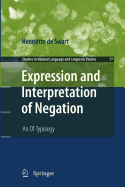 Expression and Interpretation of Negation: An OT Typology