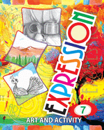 Expression Art and Activity Book 7 for Young Adults to Learn and Practice Fine Arts and Simple Crafts with household material