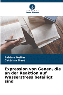 Expression von Genen, die an der Reaktion auf Wasserstress beteiligt sind