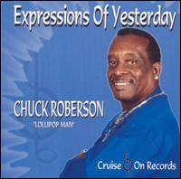 Expressions of Yesterday - Chuck Roberson