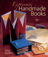 Expressive Handmade Books - Golden, Alisa