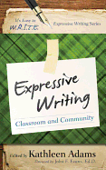 Expressive Writing: Classroom and Community