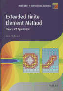 Extended Finite Element Method: Theory and Applications