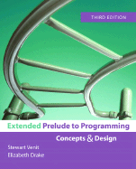 Extended Prelude to Programming: Concepts & Design - Venit, Stewart, and Drake, Elizabeth