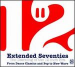 Extended Seventies: The Dawning of the 12 Inch Era