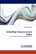 Extending Resource-aware Logics