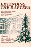 Extending the Rafters: Interdisciplinary Approaches to Iroquoian Studies