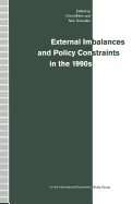 External Imbalances and Policy Constraints in the 1990s: Papers of the Fifteenth Annual Conference of the International Study Group